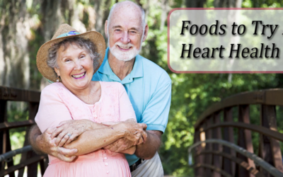 Heart Healthy Foods to Try in Your Diet